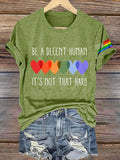 Retro Be A Decent Human It's Not That Hard Print T-Shirt