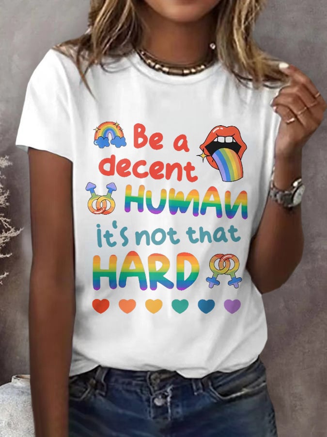 Retro Be A Decent Human It's Not That Hard Print T-Shirt