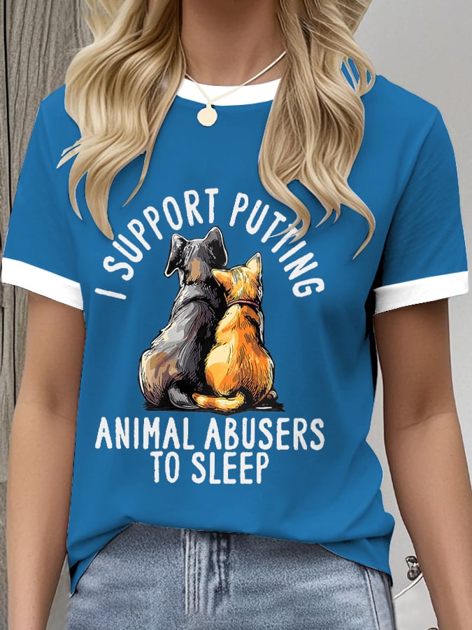 Women's Retro I Support Putting Animal Abusers To Sleep Print Crew Neck T-Shirt