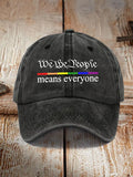 We The People Means Everyon People Hat