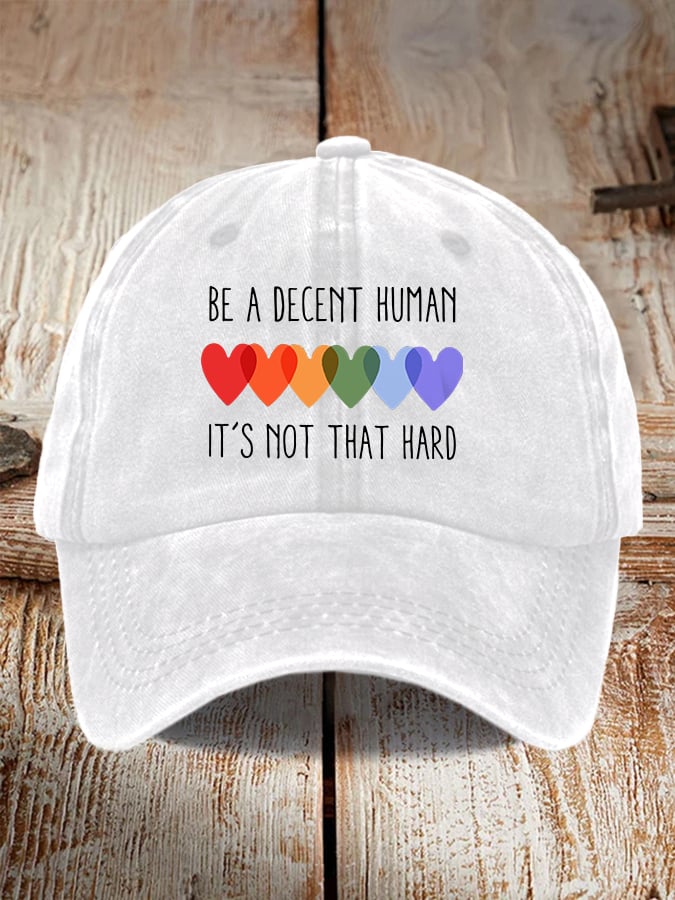 Retro Be A Decent Human It's Not That Hard Print Baseball Cap