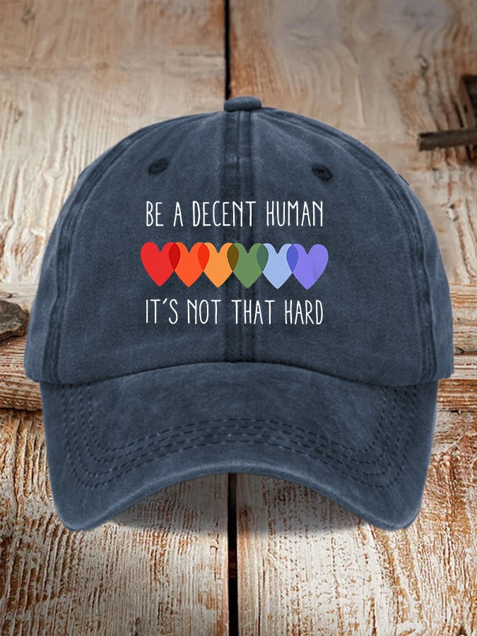 Retro Be A Decent Human It's Not That Hard Print Baseball Cap