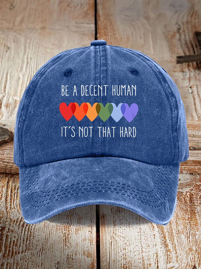 Retro Be A Decent Human It's Not That Hard Print Baseball Cap