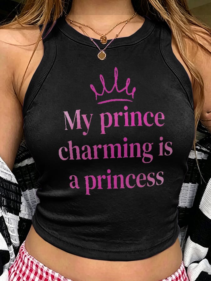 Retro My Prince Charming Is A Princess Print Tops Tank