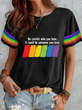Women's Pride Month Be Careful Of The Person You Hate, It May Be Your Lover Printed Round Neck T-Shirt Top
