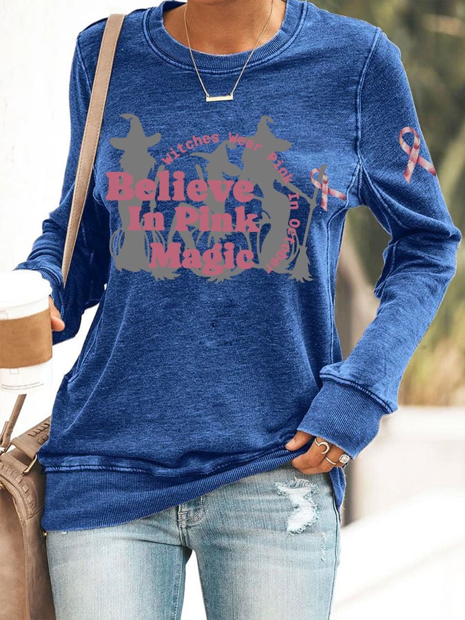 Women's Witches Wear Pink In October Believe In Pink Magic Print Round Neck Sweatshirt