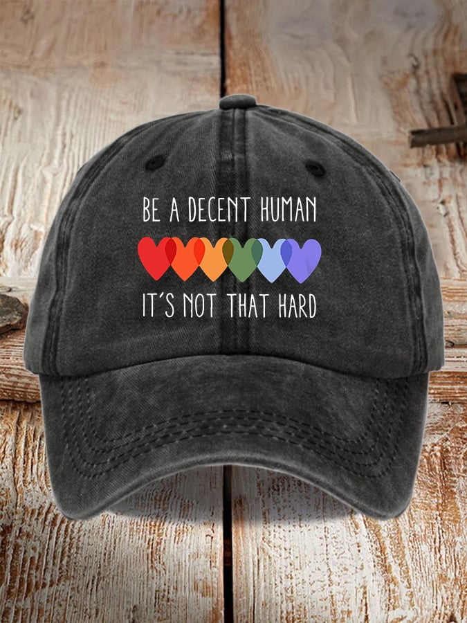 Retro Be A Decent Human It's Not That Hard Print Baseball Cap