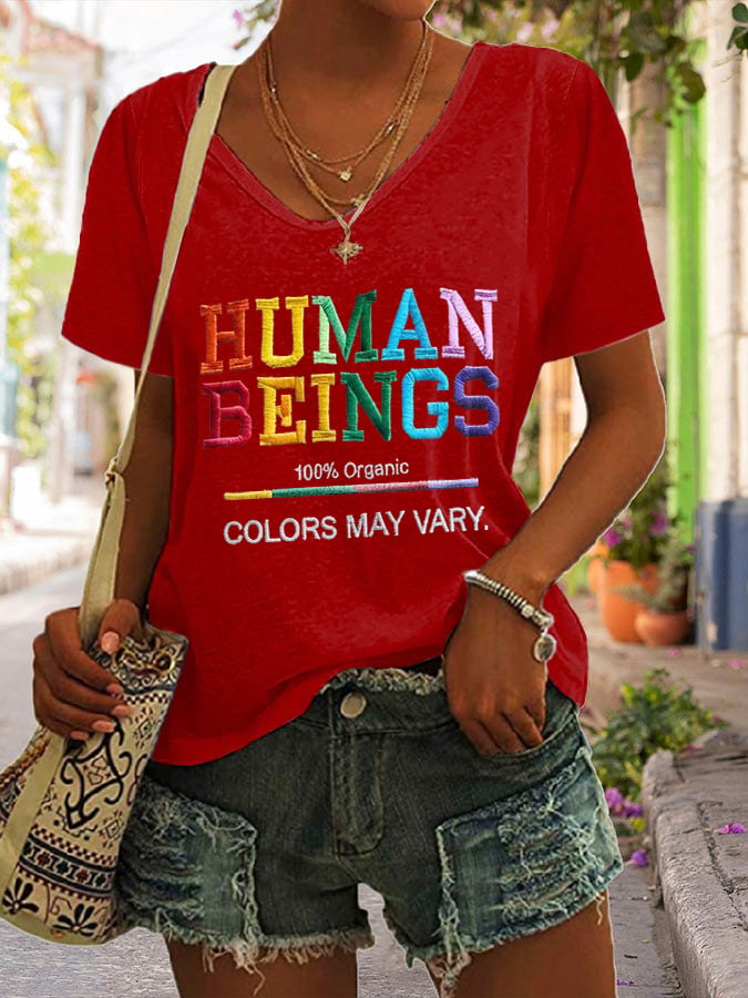 V-neck Human Beings 100% Organic Colors May Vary Human Rights Equality Pride Print T-shirt