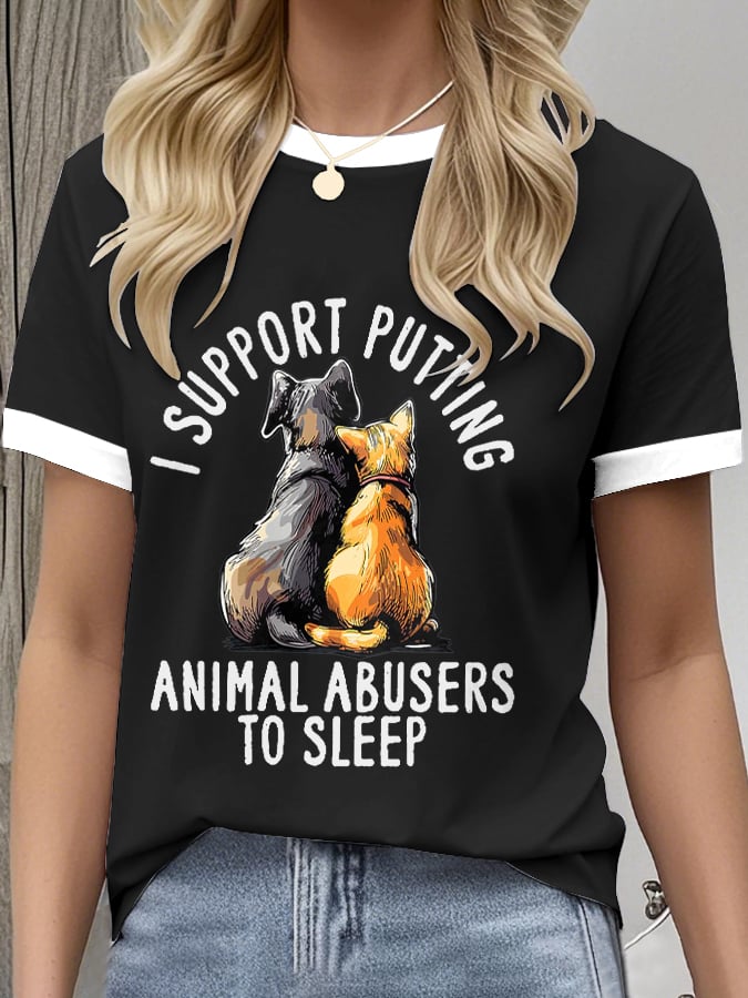 Women's Retro I Support Putting Animal Abusers To Sleep Print Crew Neck T-Shirt